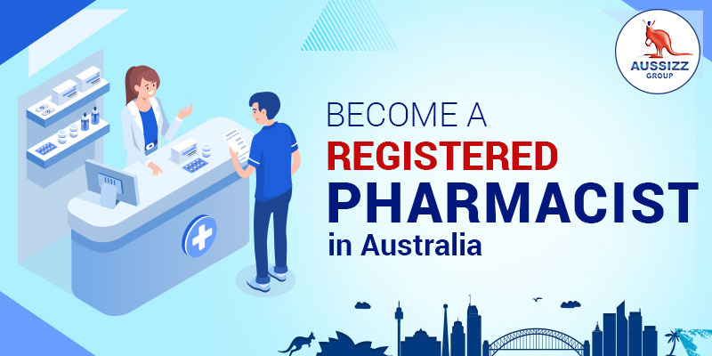 How to pursue a career as a Registered Pharmacist in Australia?