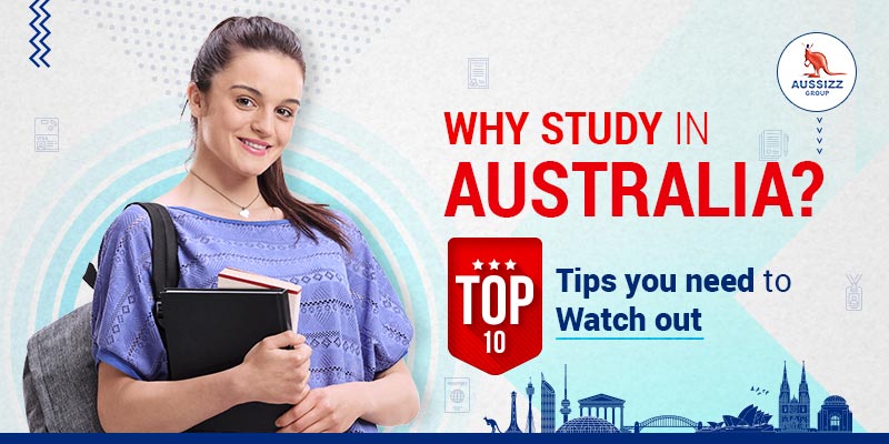 Why Study in Australia? Top 10 Tips You Need to Watch Out