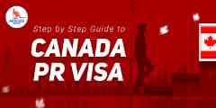 Canadian Permanent Residency Guide: Know the Step-by-step Process